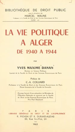 La vie politique à Alger de 1940 à 1944