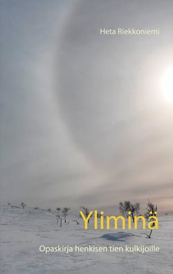 Yliminä - Opaskirja henkisen tien kulkijoille