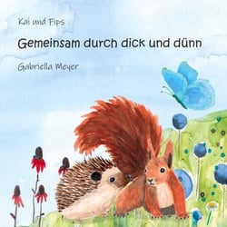 Gemeinsam durch dick und dünn - Kai und Fips