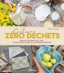 Coudre pour une maison zéro déchets MCL - Plus de 20 projets pour réduire son impact écologique