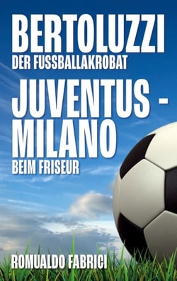 Bertoluzzi - Juventus - Milano - Der Fußballakrobat - Beim Friseur