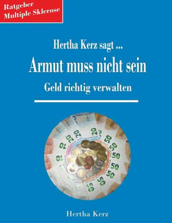 Hertha Kerz sagt Armut muss nicht sein - Geld richtig verwalten