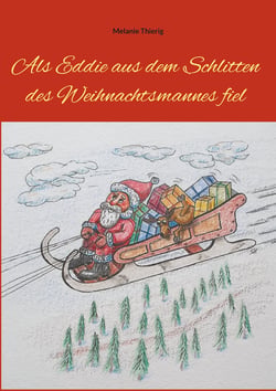 Als Eddie aus dem Schlitten des Weihnachtsmannes fiel