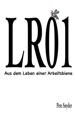 LR01 - Aus dem Leben einer Arbeitsbiene