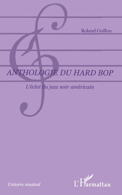 Anthologie du hard bop - L'éclat du jazz noir américain