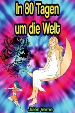 In 80 Tagen um die Welt, In achtzig Tagen um die Erde, Die Rettung der Maharani, Die Wette des Phileas Fogg oder Der Wettlauf des Phileas Fogg