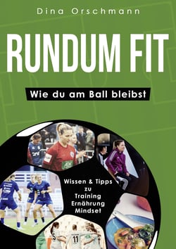 Rundum Fit - Wie du am Ball bleibst