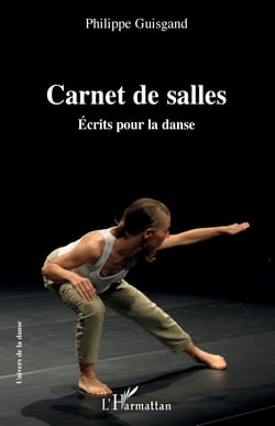 Carnet de salles - Ecrits pour la danse