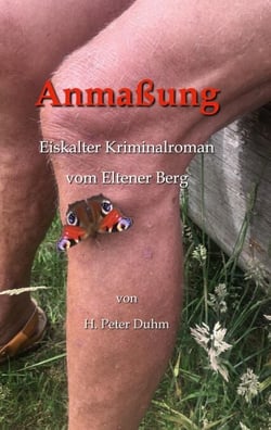 Anmaßung - Eiskalter Kriminalroman vom Eltener Berg