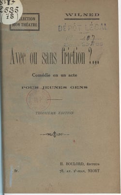 Avec ou sans friction ?... - Comédie en un acte pour jeunes gens