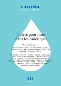 Luttes pour l’eau dans les Amériques - Mésusages, arrangements et changements sociaux