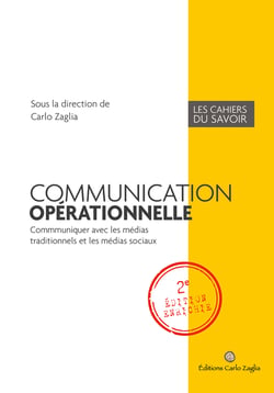 Communication opérationnelle. 2e éd. enrichie - Communiquer avec les médias traditionnels et les médias sociaux