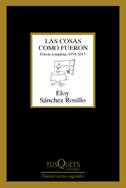 Las cosas como fueron - Poesía completa, 1974-2017