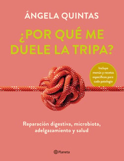 ¿Por qué me duele la tripa? - Reparación digestiva, microbiota, adelgazamiento y salud