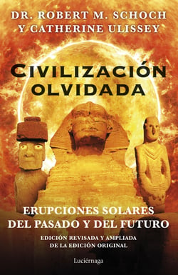 Civilización olvidada - Erupciones solares del pasado y del futuro
