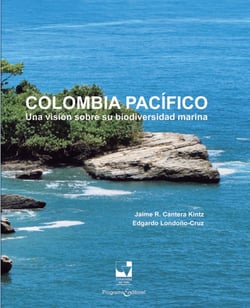 Colombia Pacífico - Una visión sobre su biodiversidad marina