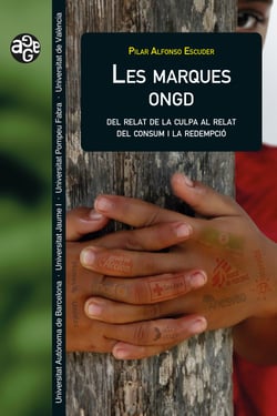 Les marques ONGD - Del relat de la culpa al relat del consum i la redempció