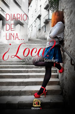 Diario de una... ¿Loca?