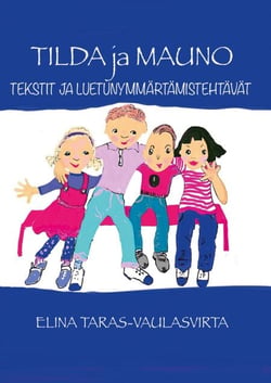 Tilda ja Mauno Tekstit ja luetunymmärtämistehtävät
