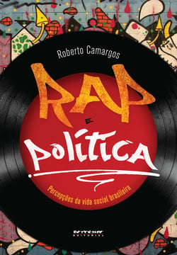 Rap e política - Percepções da vida social brasileira