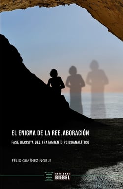 El enigma de la reelaboración - Fase decisiva del tratamiento psicoanalítico