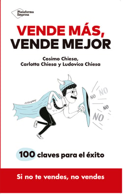 Vende más, vende mejor - 100 claves para el éxito