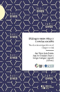 Diálogos entre ética y ciencias sociales - Teoría e investigación en el campo social