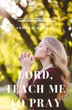 Lord, Teach me to pray - Pray Without Ceasing