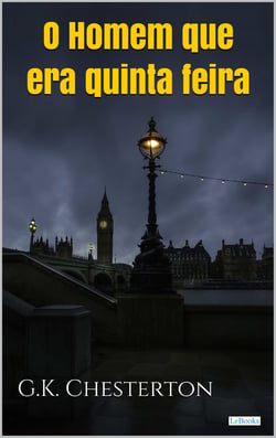 O HOMEM QUE ERA QUINTA FEIRA - Chesterton