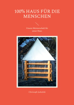 100% Haus für die Menschen - Unsere Meisterschaft für unser Haus