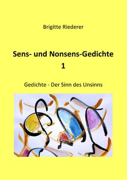 Sens- und Nonsens-Gedichte 1 - Der Sinn des Unsinns