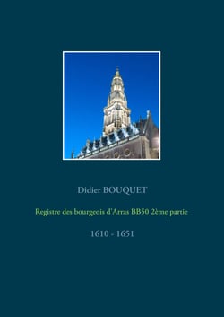 Registre des bourgeois d'Arras BB50 2ème partie - 1610-1651 - 1610 - 1651