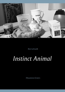 Instinct Animal - Mutations Eclairs