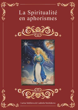 La spiritualité en aphorismes - Facette d'un diamant, Blues des étoiles, miroir de la sagesse, pétales de lotus, ode à l'éternité, sonate de la vérité