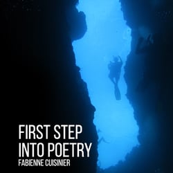 First Step Into Poetry - deep dive into the mystery of Life