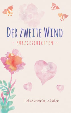Der zweite Wind - Kurzgeschichten