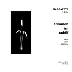Stimmen im Schilf - Neue kurze Gedichte