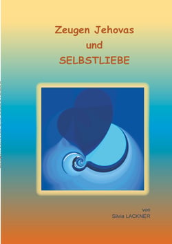 Zeugen Jehovas und Selbstliebe