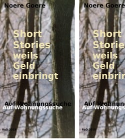 Short Stories weils Geld einbringt - Auf Wohnungssuche