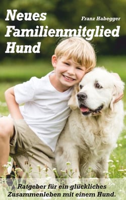 Neues Familienmitglied Hund - Entscheidungshilfe vor dem Hundekauf