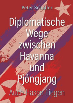 Diplomatische Wege zwischen Havanna und Pjöngjang - Auch Hasen fliegen