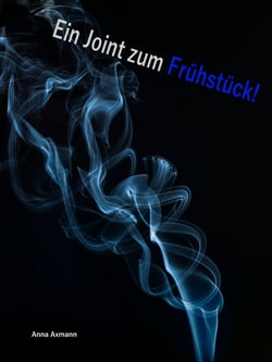Ein Joint zum Frühstück - Probefi....