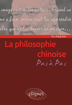 La philosophie chinoise - Penser en idéogrammes