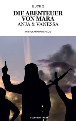 Die Abenteuer von Mara, Anja und Vanessa - Afrin/ Kanada/ Venedig