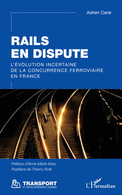 Rails en dispute - L’évolution incertaine de la concurrence ferroviaire en France