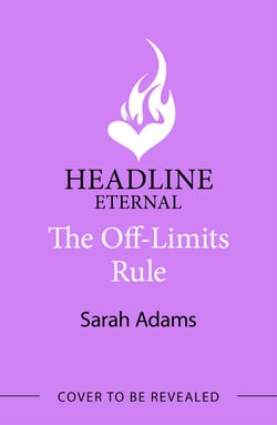 The Off-Limits Rule - An EXTENDED edition rom-com from the author of the TikTok sensation THE CHEAT SHEET!