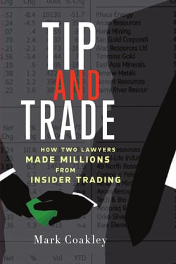 Tip and Trade - How Two Lawyers Made Millions from Insider Trading