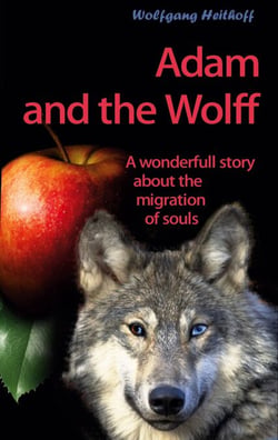 Adam and the Wolff - Migration of Soul in Space and Time