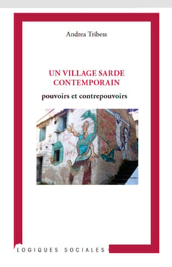 Un village sarde contemporain - Pouvoirs et contrepouvoirs
