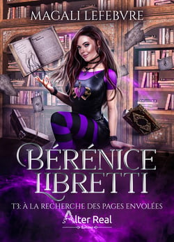 À la recherche des pages envolées - Bérénice Libretti, T3